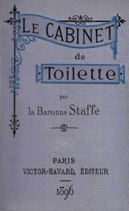 Le Cabinet de toilette par la Baronne Staffe